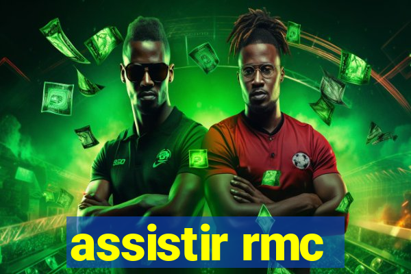 assistir rmc